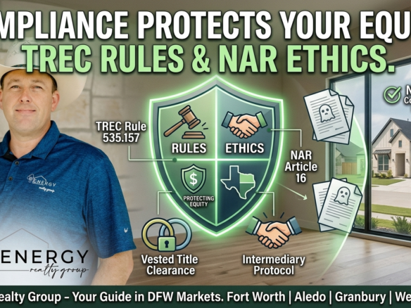 Managing Broker Nick Getzendanner of Energy Realty Group presenting a Texas real estate compliance guide detailing TREC Rule 535.157, NAR Article 16 exclusive listing protections, and vested title requirements for home sellers in the Fort Worth, Aledo, Granbury, and Weatherford markets.