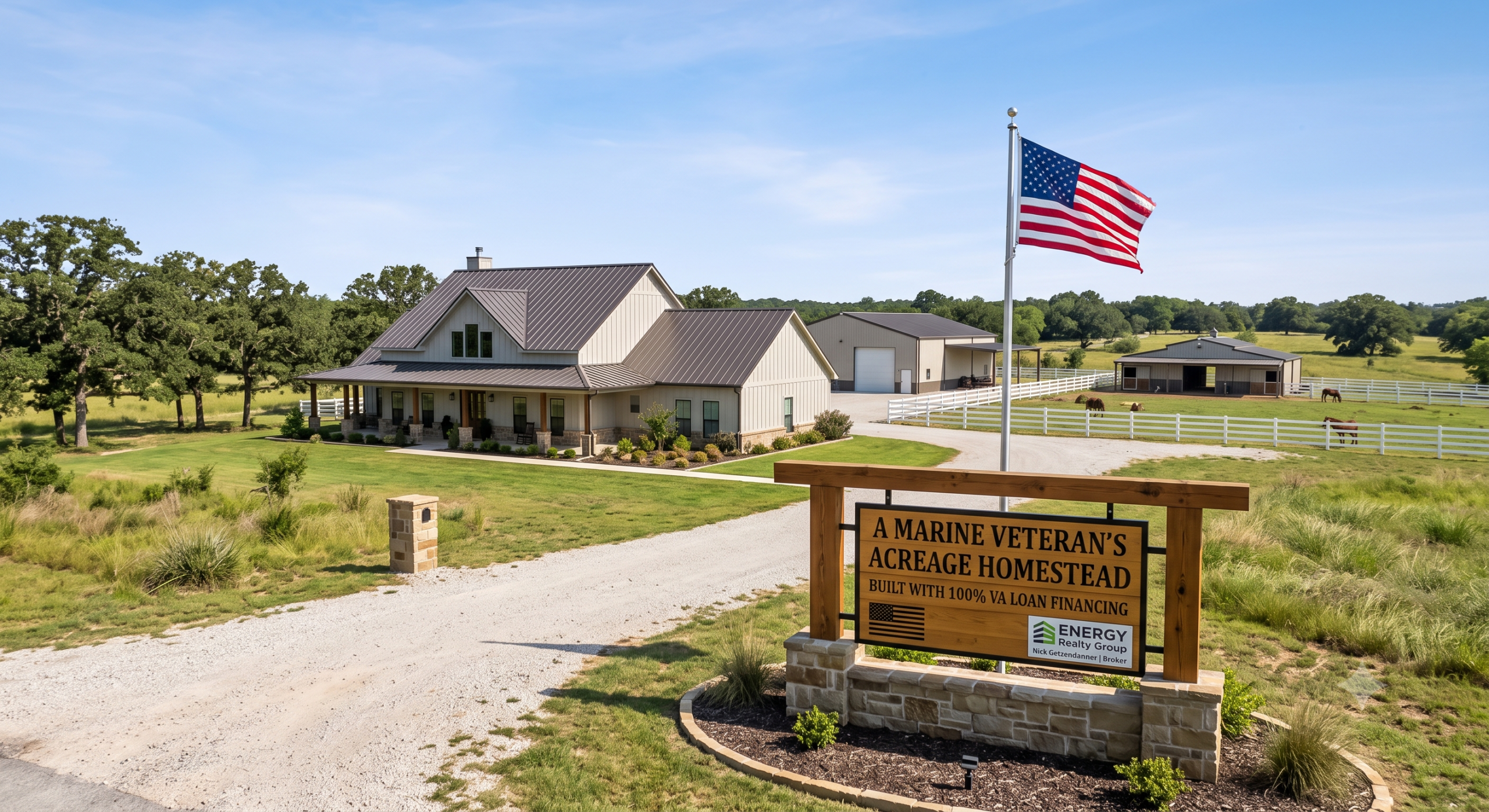 Wide shot of a Texas country acreage homestead featuring a modern custom barndominium, a detached workshop, horse pastures, an American flag, and an Energy Realty Group sign highlighting 100% VA loan financing.
